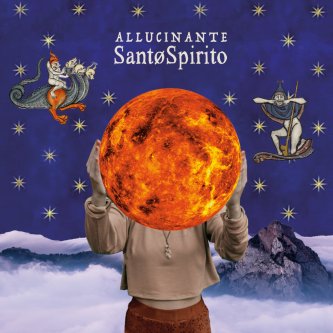 Copertina dell'album Allucinante, di SantøSpirito