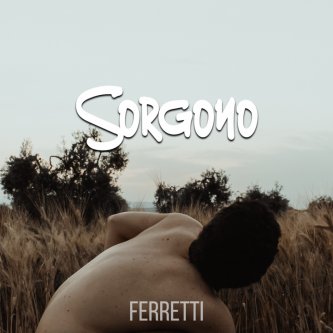 Copertina dell'album Sorgono, di Ferretti