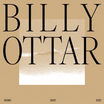 Copertina dell'album Demo 2007 — 2021, di Billy Ottar