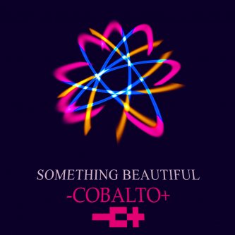 Copertina dell'album Something Beautiful (Radio Edit), di COBALTO band