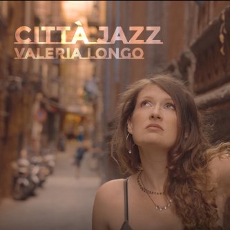 Copertina dell'album Città jazz, di valeria longo