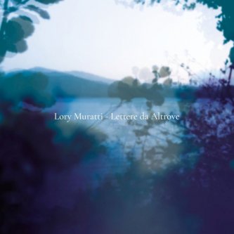Copertina dell'album Lettere da Altrove, di Lory Muratti