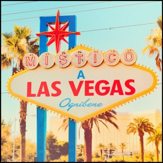 Copertina dell'album Mistico a Las Vegas, di OGNIBENE