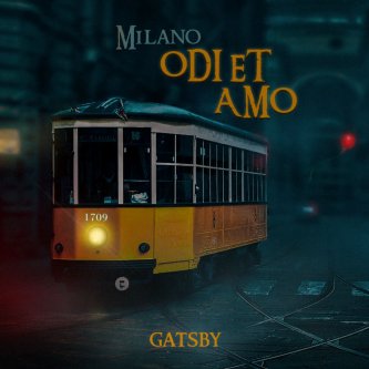 Copertina dell'album Milano Odi et Amo, di Gatsby
