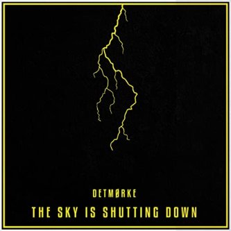 The Sky Is Shutting Down