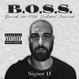 Copertina dell'album B.O.S.S. (Back to Old School Sound), di Signor D