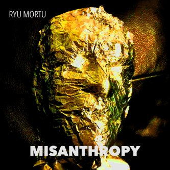 Copertina dell'album Misanthropy, di Ryu Mortu