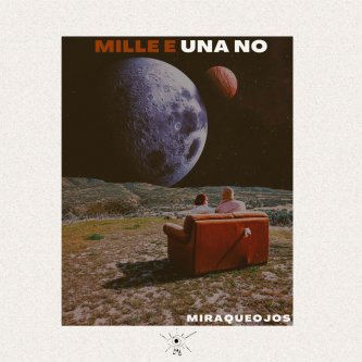 Copertina dell'album Mille E Una No, di Miraqueojos