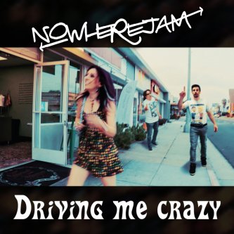 Copertina dell'album Driving me crazy, di NowhereJam #nowherejam