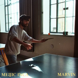 Copertina dell'album Marvin, di Meijic Inca