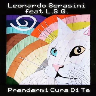 Copertina dell'album Leonardo Serasini feat L.S.Q. - Prendermi Cura Di Te, di Leonardo Serasini