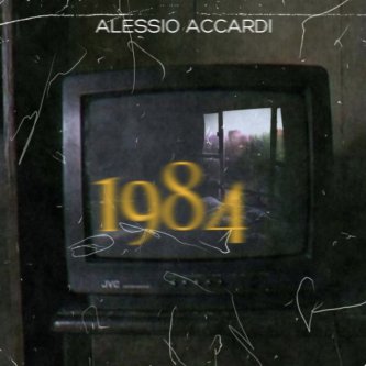 Copertina dell'album 1984, di Alessio Accardi