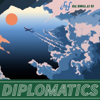 Copertina dell'album Is it time to fly?, di Diplomatics