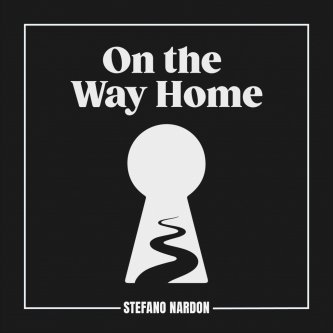 Copertina dell'album On the Way Home, di Stefano Nardon
