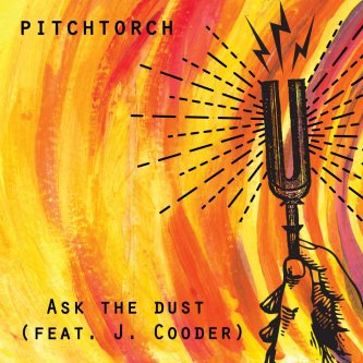 Ask The Dust (feat. Joachim Cooder)
