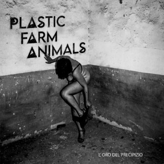Copertina dell'album L'oro del precipizio, di Plastic Farm Animals