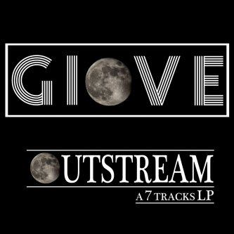 Copertina dell'album OUTSTREAM, di GIOVE