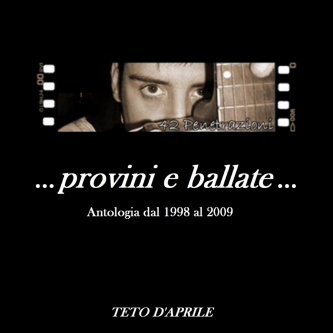 Provini e ballate - antologia dal 1998 al 2009