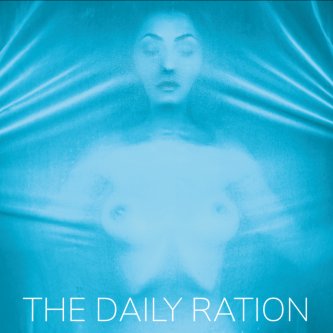 Copertina dell'album The Daily Ration, di The Daily Ration