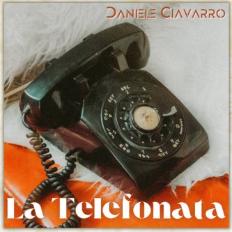 Copertina dell'album LA TELEFONATA, di Daniele Ciavarro