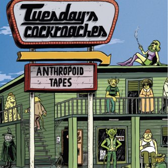Copertina dell'album Anthropoid Tapes, di Tuesday's Cockroaches