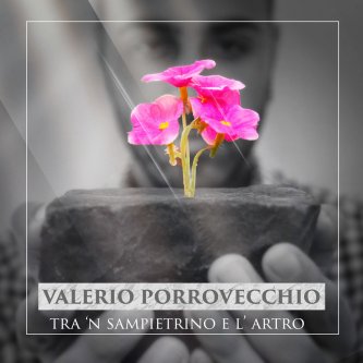 Copertina dell'album Tra 'n sampietrino e l'artro, di Valerio Porrovecchio