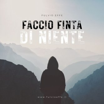 Faccio finta di niente