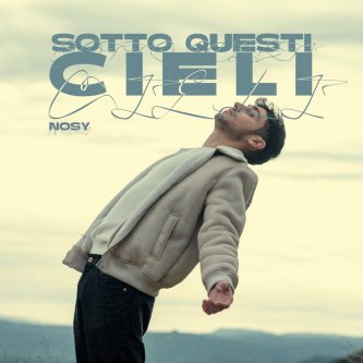 Copertina dell'album Sotto questi cieli, di Nosy