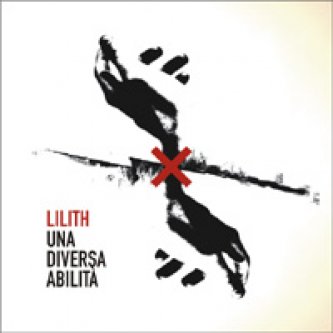 Copertina dell'album Una Diversa Abilità, di Lilith [Umbria]