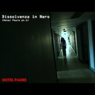 Copertina dell'album Dissolvenza in Nero, di Hotel Paure