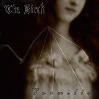 Copertina dell'album Carmilla, di The Birch