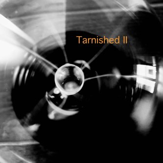 Tarnished II