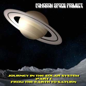 Journey in the Solar System (part 1) - From the Earth to Saturn