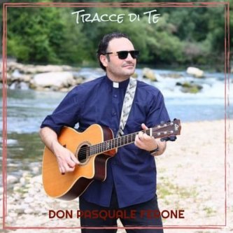Copertina dell'album Tracce di Te, di Don Pasquale Ferone