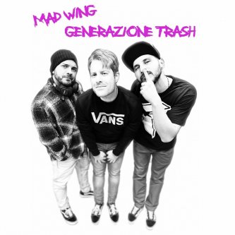Copertina dell'album GENERAZIONE TRASH, di Mad Wing
