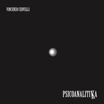 Copertina dell'album PsicoanalitiKa, di Vincenzo Cervelli