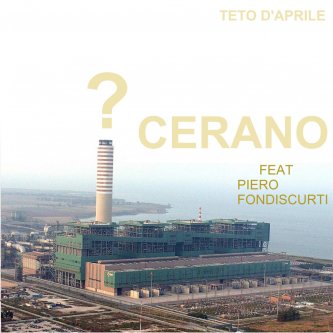 Copertina dell'album Cerano remix - feat Piero Fondiscurti, di Teto D'Aprile