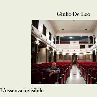 Copertina dell'album L'essenza invisibile, di Giulio De Leo