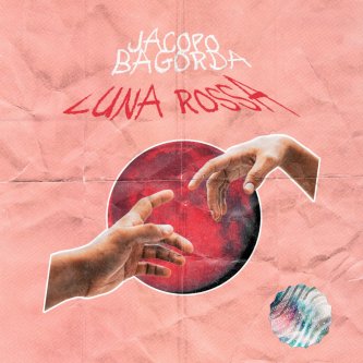 Copertina dell'album Luna Rossa, di Jacopo Bagorda