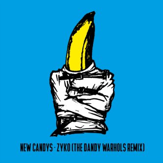 Copertina dell'album Zyko (The Dandy Warhols Remix), di New Candys