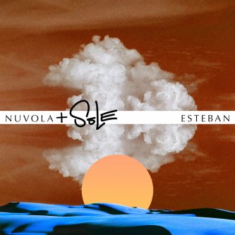 Copertina dell'album Nuvola+Sole, di Esteban
