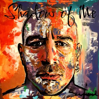 Copertina dell'album Shadow Of Me, di Attilio Scarfone