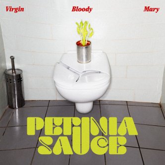 Copertina dell'album Virgin Bloody Mary, di Petunia Sauce