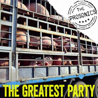 Copertina dell'album The Greatest Party, di The Prosonics