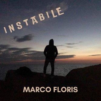 Copertina dell'album INSTABILE, di MARCO FLORIS