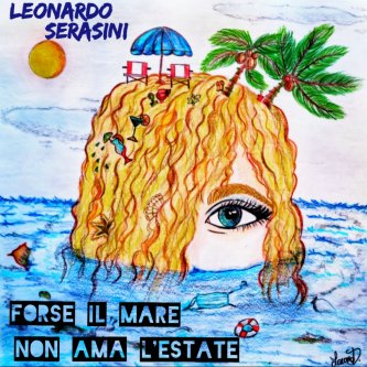Copertina dell'album Forse Il Mare Non Ama L'Estate, di Leonardo Serasini