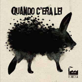 Copertina dell'album Quando c'era lei, di ICMESA