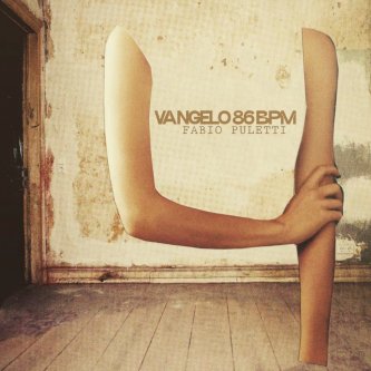 Copertina dell'album Vangelo 86 Bpm, di Fabio Puletti