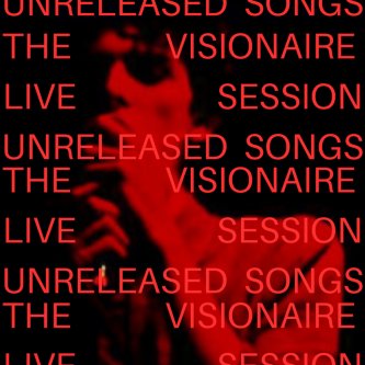 Unreleased songs Live session