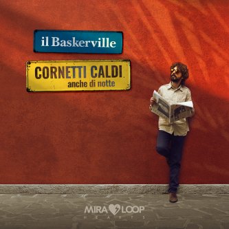 Copertina dell'album Cornetti caldi anche di notte, di il Baskerville